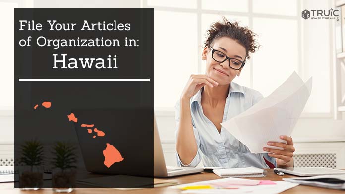 Learn how to file your articles of organization in Hawaii.