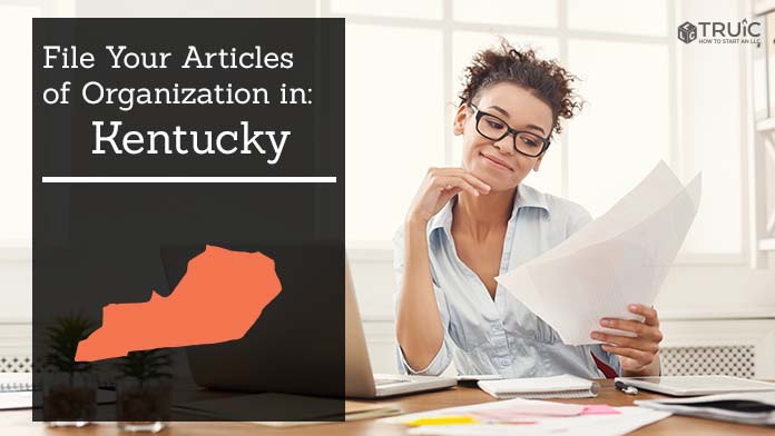 Learn how to file your articles of organization in Kentucky.