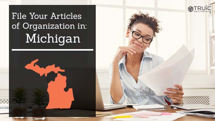 Learn how to file your articles of organization in Michigan.