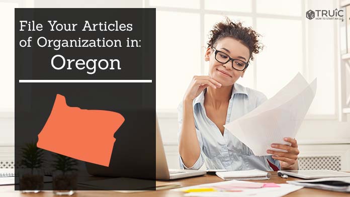 Learn how to file your articles of organization in Oregon.