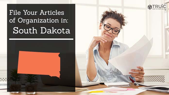 Learn how to file your articles of organization in South Dakota.