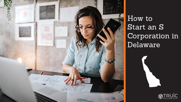Learn how to start an S corporation in Delaware