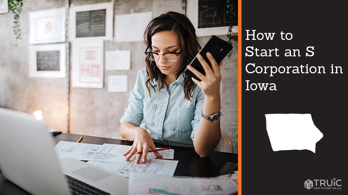 Learn how to start an S corporation in Iowa