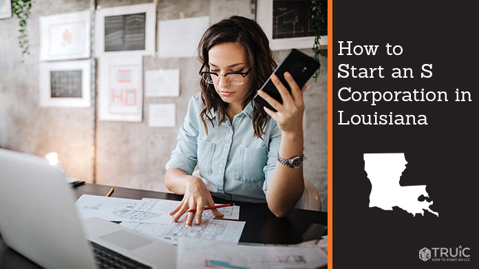 Learn how to start an S corporation in Louisiana