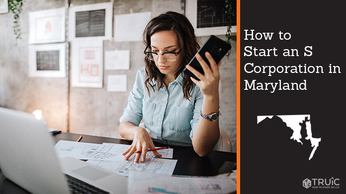 Learn how to start an S corporation in Maryland