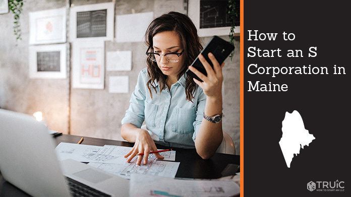 Learn how to start an S corporation in Maine