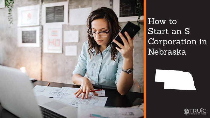 Learn how to start an S corporation in Nebraska