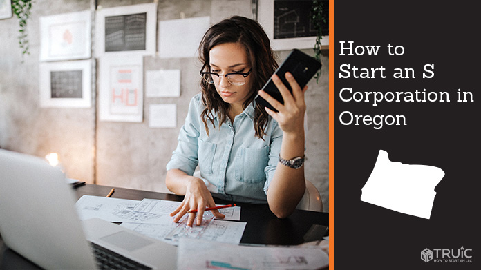 Learn how to start an S corporation in Oregon