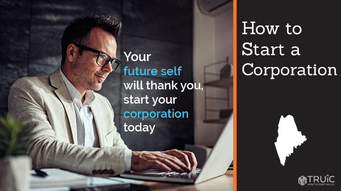 Learn how to start a corporation in Maine