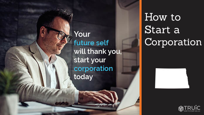 Learn how to start a corporation in North Dakota