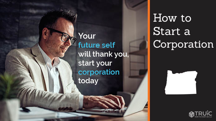 Learn how to start a corporation in Oregon